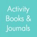 Activity Books & Journals