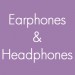 Earphones & Headphones