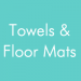 Towels & Floor Mats