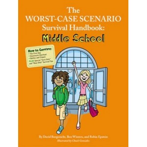 The Worst-Case Scenario Survival Handbook: Middle School